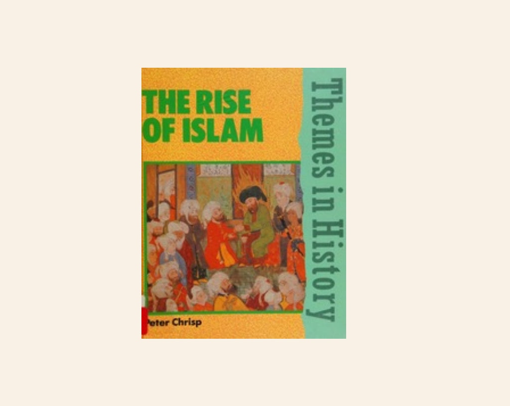 The rise of Islam - Peter Chrisp