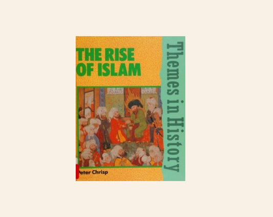 The rise of Islam - Peter Chrisp