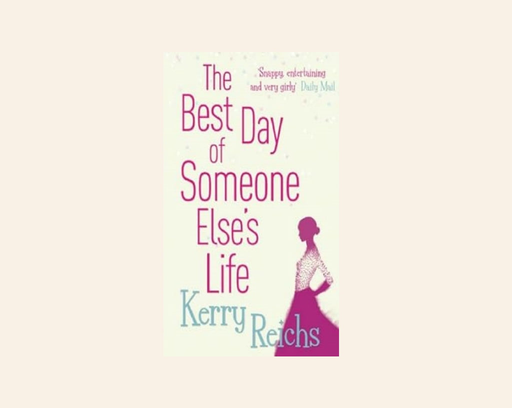 The best day of someone else's life - Kerry Reichs