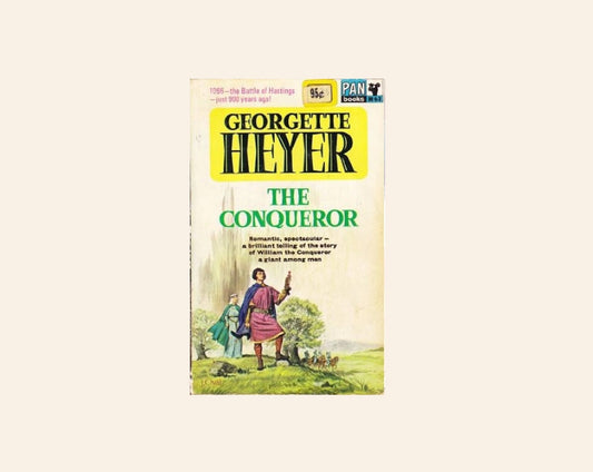 The conqueror - Georgette Heyer