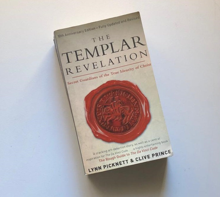 The templar revelation: : Secret Guardians of the True Identity of Christ - Lynn Picknett & Clive Prince