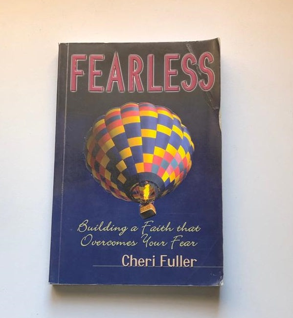 Fearless: Building a faith that overcomes your fear - Cheri Fuller