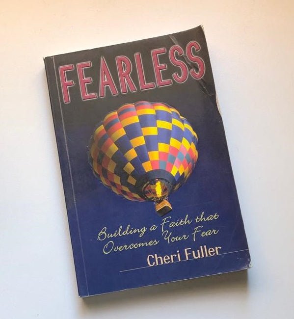 Fearless: Building a faith that overcomes your fear - Cheri Fuller