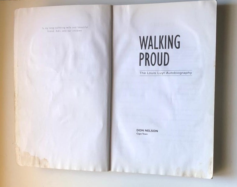 Walking proud: The Louis Luyt autobiography