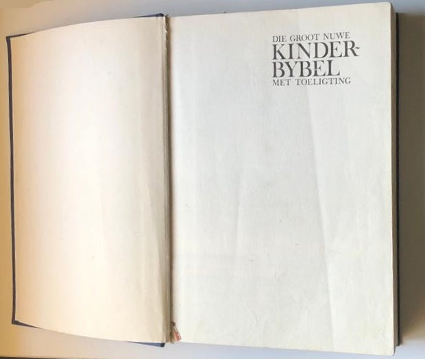 Die groot nuwe Kinderbybel met toeligting (First edition)