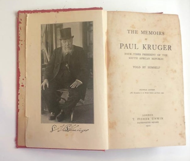 The memoirs of Paul Kruger: Four times president of the South African Republic - T Fisher Unwin