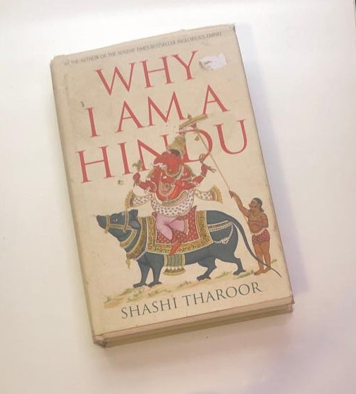 Why I am a Hindu - Shashi Tharoor (First edition)