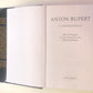 Anton Rupert: ’n Lewensverhaal - Ebbe Dommisse met die samewerking van Willie Esterhuyse (First edition, 2nd print)