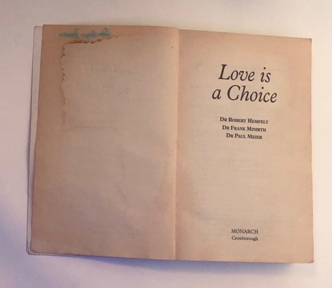 Love is a choice - Dr. Robert Hemfelt, Dr. Frank Minirth, Dr. Paul Meier