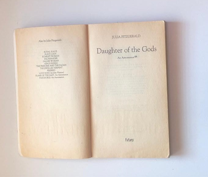 Daughter of the Gods: A love affair written in the stars - Julia Fitzgerald (First edition)