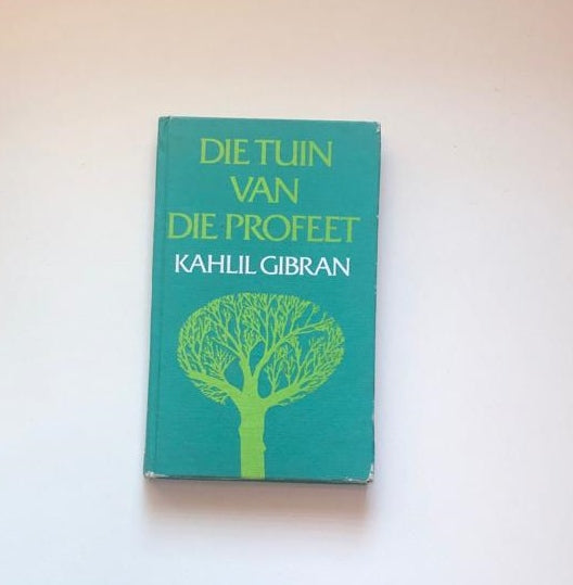 Die tuin van die profeet - Kahlil Gibran