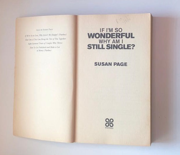 If I'm so wonderful, why am I still single? - Susan Page