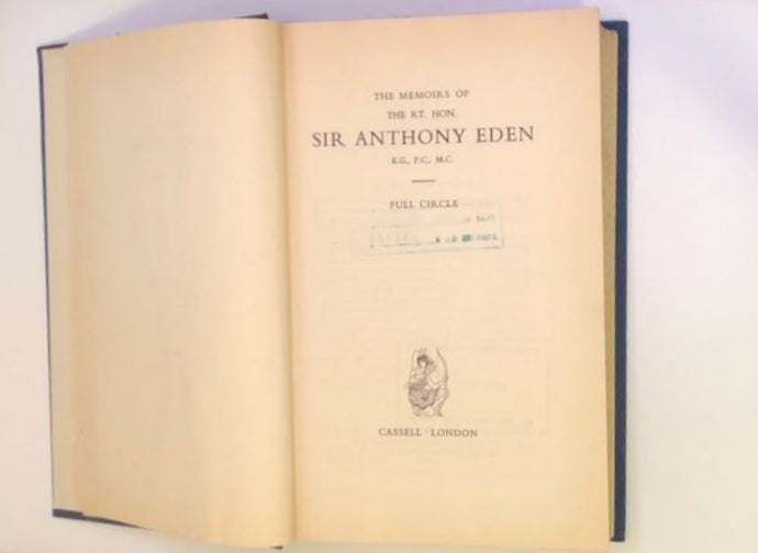 The memoirs of the Rt. Hon. Sir Anthony Eden: Full circle (First edition)