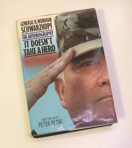 It doesn't take a hero: General H. Norman Schwarzkopf, the autobiography - Peter Petre (First edition)