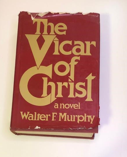 The vicar of Christ - Walter F. Murphy