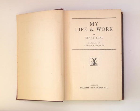 My life and work by Henry Ford in collaboration with Samuel Crowther (Rare)