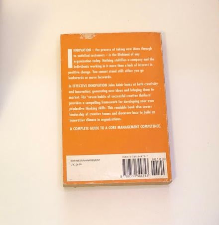 Effective innovation: How to stay ahead of the competition -  John Adair