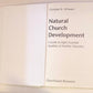 Natural church development: A guide to eight essential qualities of healthy churches - Christian A. Schwarz