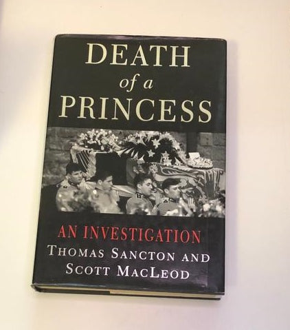 Death of a princess: An investigation - Thomas Sancton & Scott MacLeod