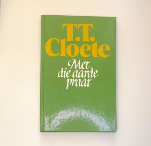 Met die aarde praat - T.T. Cloete (First edition)