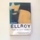 The black dahlia - James Elroy