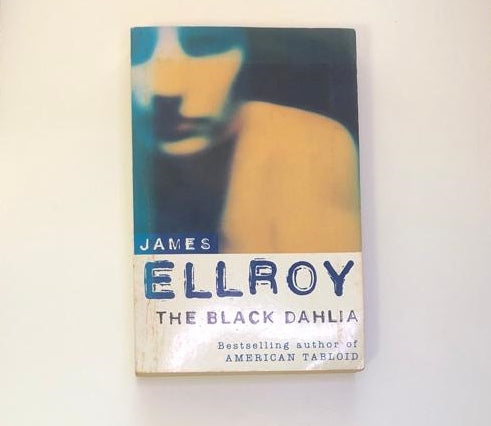 The black dahlia - James Elroy