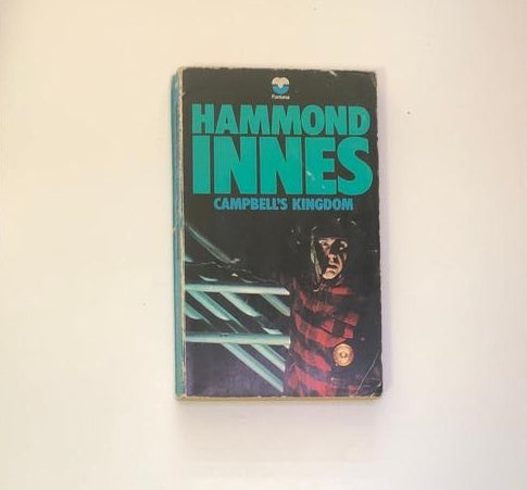 Campbell's kingdom - Hammond Innes