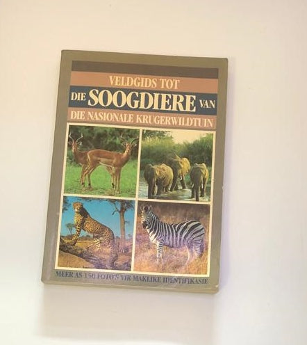 Veldgids tot die soogdiere van die Nasionale Krugerwildtuin - Struik Uitgewers (First edition)