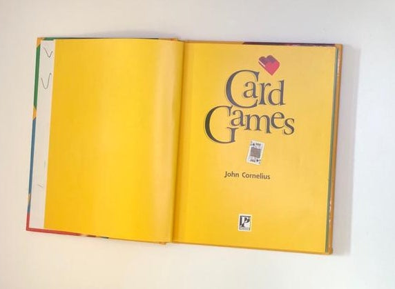 Card games: 30 of the world's greatest card games explained step by step - John Cornelius