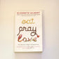 Eat pray love - Elizabeth Gilbert