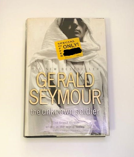 The unknown soldier - Gerald Seymour