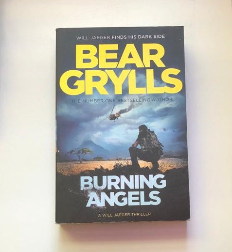 Burning angels - Bear Grylls (First edition)