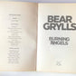 Burning angels - Bear Grylls (First edition)