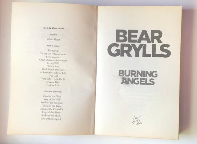 Burning angels - Bear Grylls (First edition)