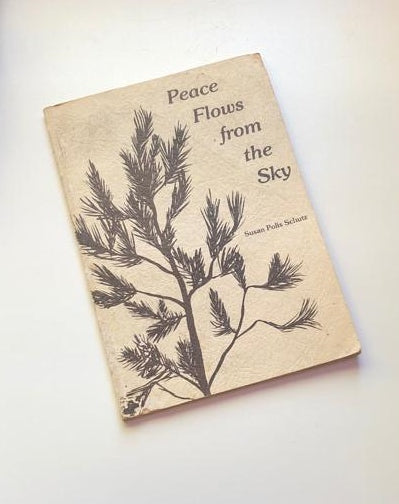 Peace flows from the sky - Susan Polis Schutz