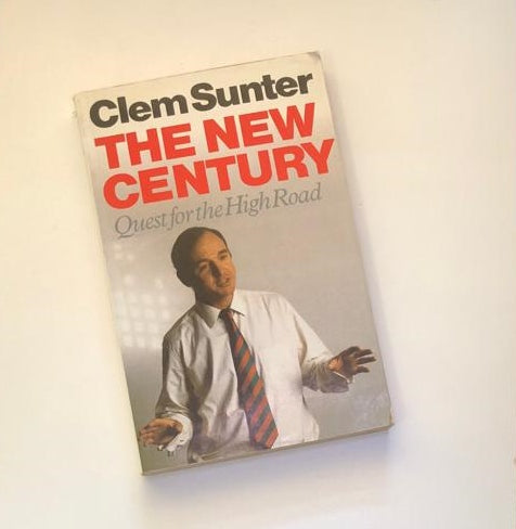 The new century: Quest for the high road - Clem Sunter (First edition)