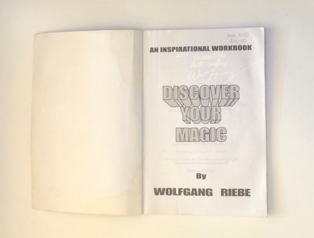 Discover your magic: An inspirational workbook - Wolfgang Riebe