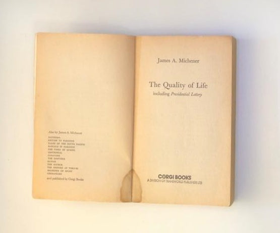 The quality of life - James A. Michener