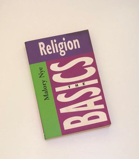 Religion: The basics - Malory Nye