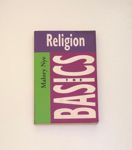 Religion: The basics - Malory Nye