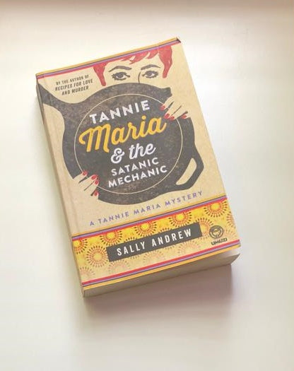 Tannie Maria & the satanic mechanic - Sally Andrew