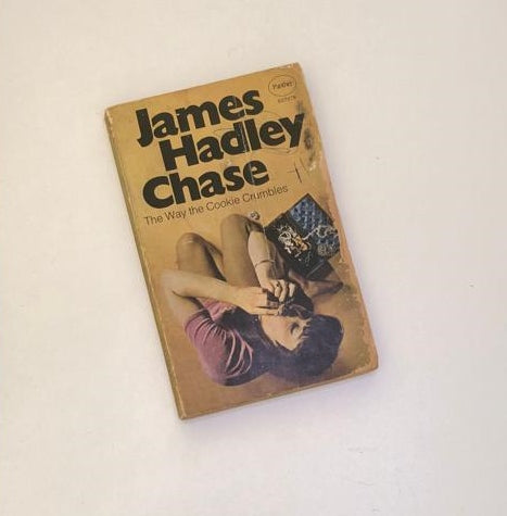 The way the cookie crumbles - James Hadley Chase