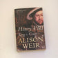 Henry VIII: King and court - Alison Weir