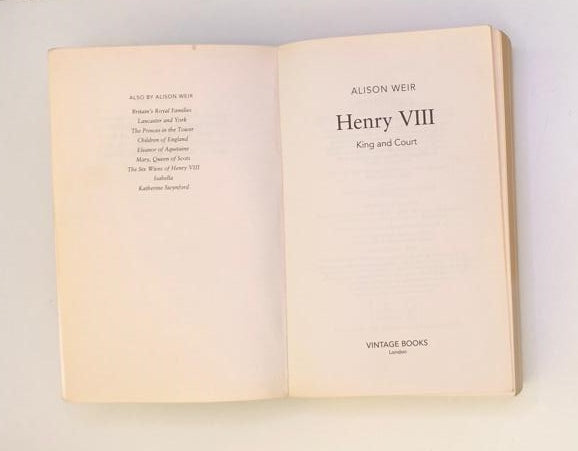 Henry VIII: King and court - Alison Weir