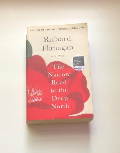 The narrow road to the Deep North - Richard Flanagan