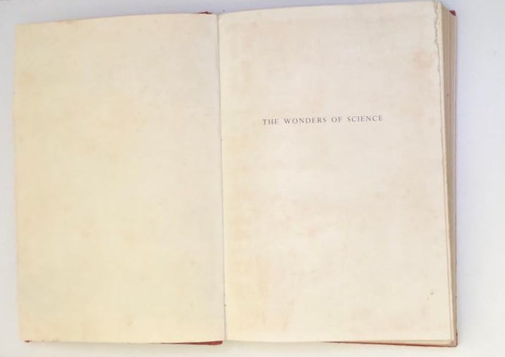 The wonders of science: The story of man's achievements in invention, science and industry - Collins Pageant of Knowledge Series