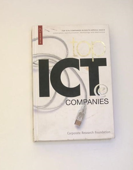 Top ICT Companies in South Africa: 2005/6 - Corporate Research Foundation