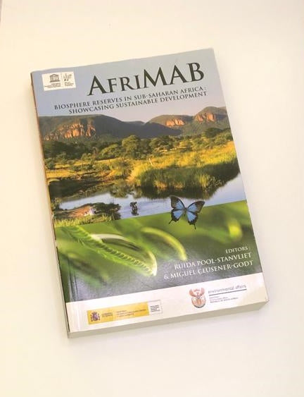 Afrimab: Biosphere reserves in sub-saharan Africa: showcasing sustainable development - Edited by Ruida Pool-Stanvliet and Miguel Clüsener-Godt