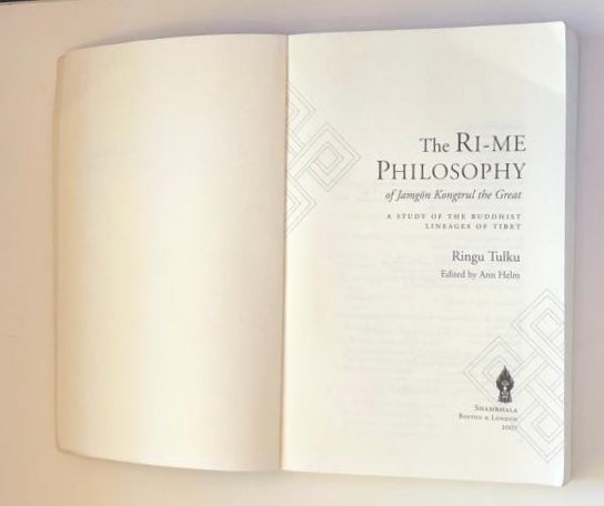 The Ri-me philosophy of Jamgön Kongtrul the Great - Ringu Tulku (First edition)