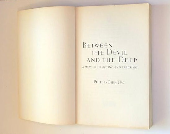 Between the devil and the deep: A memoir of acting and reacting - Pieter-Dirk Uys